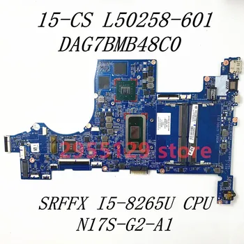 L50258-601 L50258-001 Mainboard HP 15-CS Klēpjdators Mātesplatē DAG7BMB48C0 Ar SRFFX I5-8265U CPU MX250 2GB 100% Pilnībā Pārbaudīta