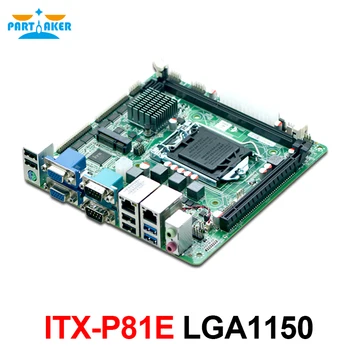 LGA1150 i3 i5 i7 H81 PCIE X16 2 DDR3 8 COM Rūpniecības Grade Dual VGA Mātesplati Mini ITX mātesplati ITX-P81E