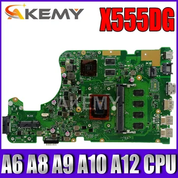 X555DG Klēpjdators mātesplatē A6 A8 A9 A10 A12 FX-8800P FX-9800P AMD CPU, 8GB RAM Asus A555DG X555D X555YI Grāmatiņa mainboard